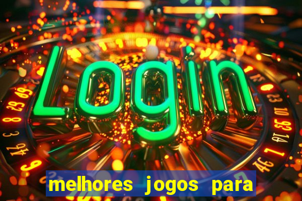 melhores jogos para o tablet